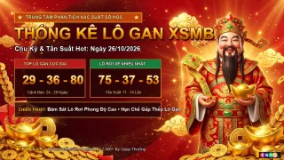 Thống Kê Phân Tích Xác Suất Xổ Số Miền Bắc Ngày 26/10/2026 - Lô Gan & Tần Suất Hot